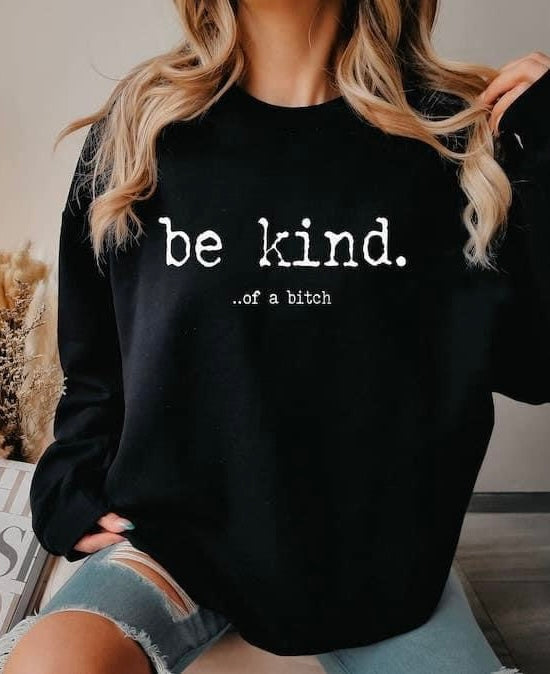 Be Kind.... Crewneck