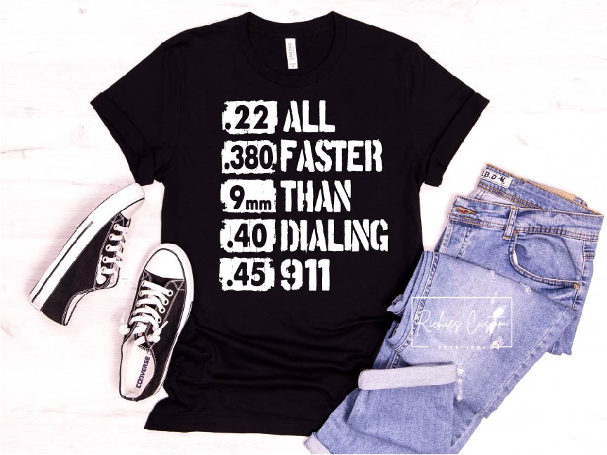 All Faster Than Dialing 911 T-Shirt