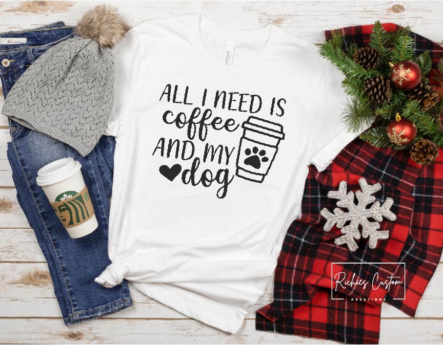 All I Need Is Coffee and My Dog T-Shirt