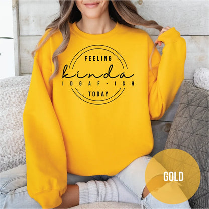 Feeling I Don’t Give a F*ck-ish Crewneck Sweater