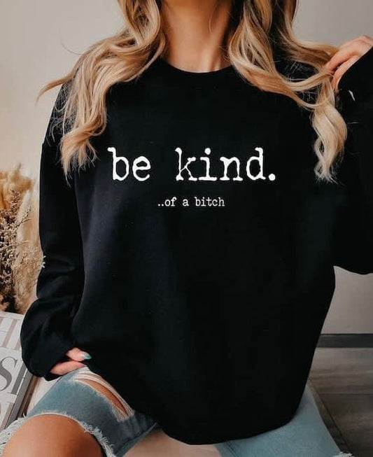 Be Kind.... Crewneck