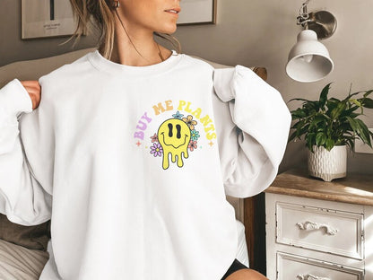 Buy Me Plants and Tell Me Crewneck