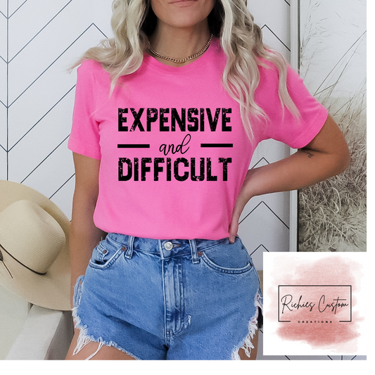 Expensive and Difficult